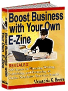 Boost business with your own newsletter (ezine).